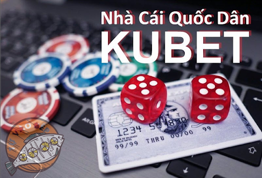 Kubet – nhà cái quốc dân sở hữu sàn cá cược đẳng cấp, siêu uy tín